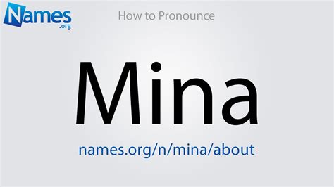 mina name pronunciation.